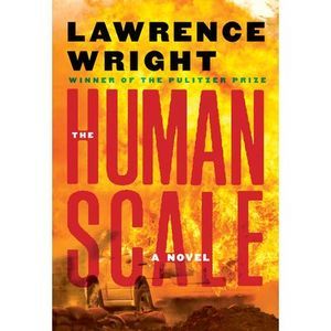 The Human Scale -- Lawrence Wright